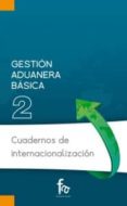 gestion aduanera basica-rafael hernandez lopez-9788415604501 gestion aduanera basica-rafael hernandez lopez-9788415604501