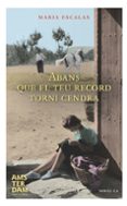 abans que el teu record torni cendra-maria escalas i bernat-9788415645801 abans que el teu record torni cendra-maria escalas i bernat-9788415645801
