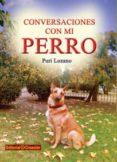 conversaciones con mi perro-puri lozano brañuelas-9788415676201 conversaciones con mi perro-puri lozano brañuelas-9788415676201