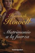 matrimonio a la fuerza-hannah howell-9788415870401 matrimonio a la fuerza-hannah howell-9788415870401