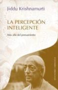 la percepcion inteligente-jedu krishnamurti-9788415968801 la percepcion inteligente-jedu krishnamurti-9788415968801