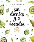 sin dientes y a bocados (ebook)-9788416076901 sin dientes y a bocados (ebook)-9788416076901