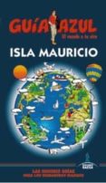 isla mauricio 2015 (guia azul)-9788416137701 isla mauricio 2015 (guia azul)-9788416137701