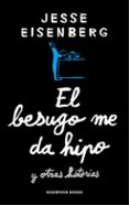 el besugo me da hipo y otras historias-jesse eisenberg-9788416195701 el besugo me da hipo y otras historias-jesse eisenberg-9788416195701