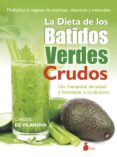la dieta de los batidos verdes crudos-carlos de vilanova-9788416233601 la dieta de los batidos verdes crudos-carlos de vilanova-9788416233601