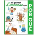 mi primer larousse de los ¿por qué?-9788416368501 mi primer larousse de los ¿por qué?-9788416368501