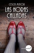 las horas calladas (ebook)-cesca major-9788416530601 las horas calladas (ebook)-cesca major-9788416530601