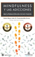 mindfulness y las adicciones: recuperacion en 8 pasos-valerie mason-john-paravabandhu groves-9788416574001 mindfulness y las adicciones: recuperacion en 8 pasos-valerie mason-john-paravabandhu groves-9788416574001