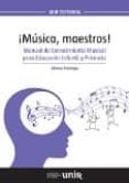 ¡música, maestros!-alfonso elorriaga-9788416602001 ¡música, maestros!-alfonso elorriaga-9788416602001
