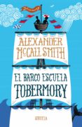 el barco escuela tobermory-alexander mccall smith-9788416638901 el barco escuela tobermory-alexander mccall smith-9788416638901