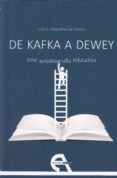 de kafka a dewey-luis s. villacañas de castro-9788416923601 de kafka a dewey-luis s. villacañas de castro-9788416923601