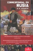 corresponsal en rusia-g.h. guarch-9788417042301 corresponsal en rusia-g.h. guarch-9788417042301