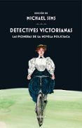 detectives victorianas-michael sims-9788417308001 detectives victorianas-michael sims-9788417308001