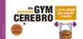 gym cerebro. más de 90 juegos para muscular tu cerebro-9788417720001 gym cerebro. más de 90 juegos para muscular tu cerebro-9788417720001