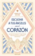 ESCUCHA A TUS ÁNGELES CON EL CORAZÓN