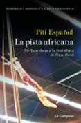 Descarga gratuita de libros epub LA PISTA AFRICANA FB2 DJVU ePub