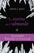 la asesina en el submundo (una micronovela de trono de cristal 3) (ebook)-sarah j. maas-9788420413501 la asesina en el submundo (una micronovela de trono de cristal 3) (ebook)-sarah j. maas-9788420413501
