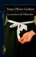 la cocinera de himmler-franz-olivier giesbert-9788420415901 la cocinera de himmler-franz-olivier giesbert-9788420415901