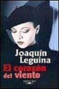 el corazon del viento-joaquin leguina-9788420441801 el corazon del viento-joaquin leguina-9788420441801
