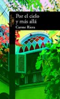 por el cielo y mas alla-carme riera-9788420442501 por el cielo y mas alla-carme riera-9788420442501
