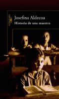 historia de una maestra (ebook)-josefina r. aldecoa-9788420490601 historia de una maestra (ebook)-josefina r. aldecoa-9788420490601
