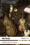 introduccion a la musica-otto karolyi-9788420608501 introduccion a la musica-otto karolyi-9788420608501