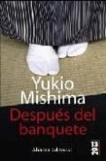 despues del banquete-yukio mishima-9788420668901 despues del banquete-yukio mishima-9788420668901