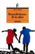 fuera del alcance de los niños-berta vias mahou-9788420790701 fuera del alcance de los niños-berta vias mahou-9788420790701
