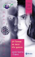 97 formas de decir te quiero-jordi sierra i fabra-9788421641101 97 formas de decir te quiero-jordi sierra i fabra-9788421641101