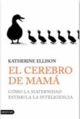 el cerebro de mamá-katherine ellison-9788423340101 el cerebro de mamá-katherine ellison-9788423340101