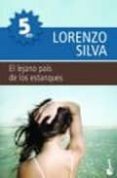 el lejano pais de los estanques-lorenzo silva-9788423341801 el lejano pais de los estanques-lorenzo silva-9788423341801