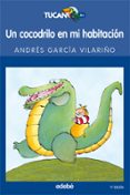 un cocodrilo en mi habitacion-andres garcia vilariño-9788423675401 un cocodrilo en mi habitacion-andres garcia vilariño-9788423675401