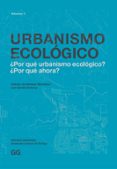 urbanismo ecológico. volumen 1 (ebook)-mohsen mostafavi-gareth doherty-9788425228001 urbanismo ecológico. volumen 1 (ebook)-mohsen mostafavi-gareth doherty-9788425228001