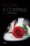 a contraluz (luz y sombras 3)-alice raine-9788425353901 a contraluz (luz y sombras 3)-alice raine-9788425353901