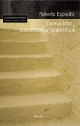 comunidad, inmunidad y biopolitica-roberto esposito-9788425426001 comunidad, inmunidad y biopolitica-roberto esposito-9788425426001