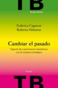 cambiar el pasado (ebook)-roberta milanese-federica cagnoni-9788425427701 cambiar el pasado (ebook)-roberta milanese-federica cagnoni-9788425427701