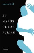 en manos de las furias-lauren groff-9788426403001 en manos de las furias-lauren groff-9788426403001