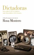 dictadoras: las mujeres de los hombres mas despiadados de la hist oria-rosa montero-9788426421401 dictadoras: las mujeres de los hombres mas despiadados de la hist oria-rosa montero-9788426421401