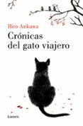 Descarga online de libros de google a pdf CRÓNICAS DEL GATO VIAJERO
				EBOOK 9788426430878 de HIRO ARIKAWA iBook DJVU ePub (Literatura española)