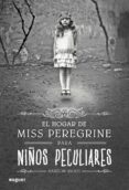 el hogar de miss peregrine para niños peculiares-ransom riggs-9788427900301 el hogar de miss peregrine para niños peculiares-ransom riggs-9788427900301