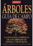 arboles: guia de campo-o. johnson-d. more-9788428214001 arboles: guia de campo-o. johnson-d. more-9788428214001