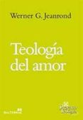 teologia del amor-werner g jeanrond-9788429320701 teologia del amor-werner g jeanrond-9788429320701