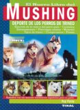nuevo libro del mushing. deporte de los perros de trineo-9788430588701 nuevo libro del mushing. deporte de los perros de trineo-9788430588701