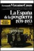 la españa de la posguerra-fernando vizcaino casas-9788432036101 la españa de la posguerra-fernando vizcaino casas-9788432036101