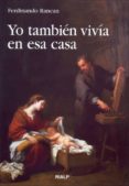 yo tambien vivia en esa casa-ferdinando rancan-9788432136801 yo tambien vivia en esa casa-ferdinando rancan-9788432136801