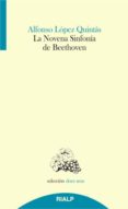 la novena sinfonía de beethoven-alfonso lopez quintas-9788432145001 la novena sinfonía de beethoven-alfonso lopez quintas-9788432145001