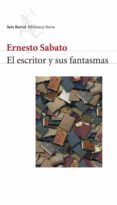 el escritor y sus fantasmas (ebook)-ernesto sabato-9788432290701 el escritor y sus fantasmas (ebook)-ernesto sabato-9788432290701