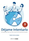 dejame intentarlo: la discapacidad: hacia una vision creativa de las limitaciones humanas-tomas castillo arenal-9788432920301 dejame intentarlo: la discapacidad: hacia una vision creativa de las limitaciones humanas-tomas castillo arenal-9788432920301