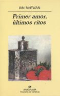 primer amor, ultimos ritos-ian mcewan-9788433931801 primer amor, ultimos ritos-ian mcewan-9788433931801
