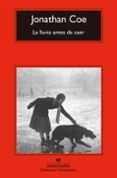 la lluvia antes de caer-jonathan coe-9788433977601 la lluvia antes de caer-jonathan coe-9788433977601